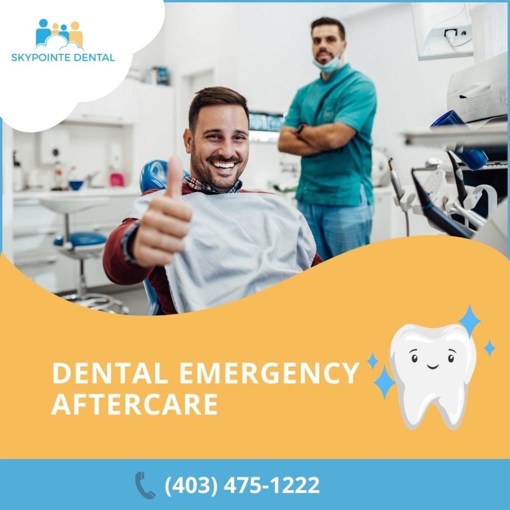 dental emergency aftercare in calgary